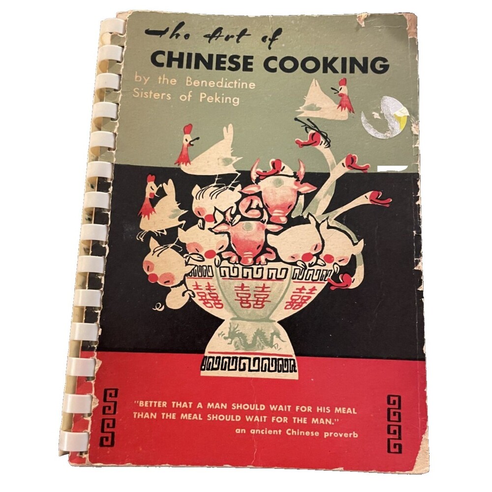 Art of Chinese Cooking Benedictine Sisters of Peking 1962  Vintage Cookbook